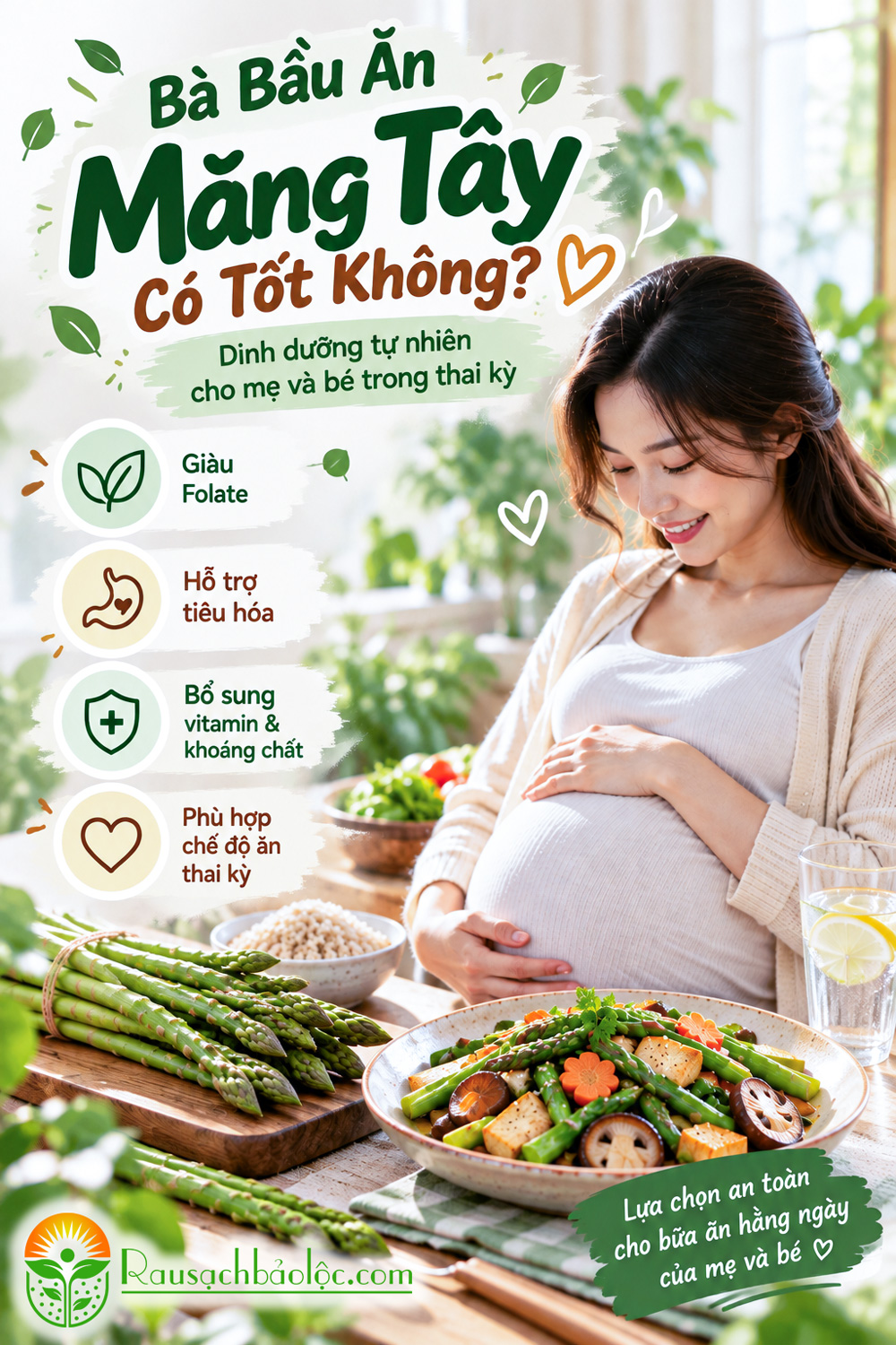 Bà bầu ăn măng tây có tốt không và cách ăn an toàn