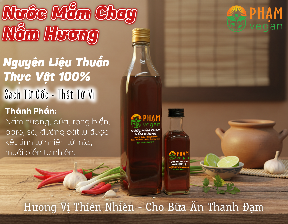 Nước Mắm Chay Nấm Hương PHẠM VEGAN – Gia Vị Thuần Chay Lành Sạch Cho Bữa Cơm Việt Nước Mắm Chay Nấm Hương PHẠM VEGAN – Gia Vị Thuần Chay Lành Sạch Cho Bữa Cơm Việt